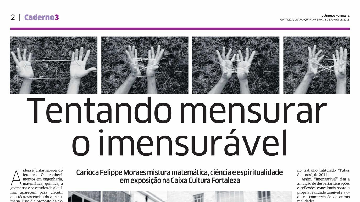 Manchete do Diário do Nordeste sobre Felippe Moraes - “Tentando mensurar o imensurável”.